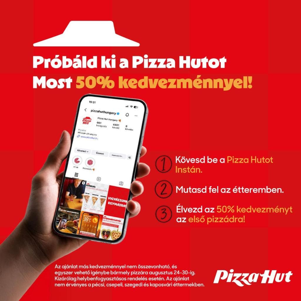 Próbáld ki a Pizza Hutot 50% kedvezménnyel! 🔥