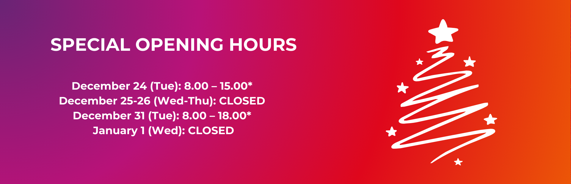 Special Opening Hours