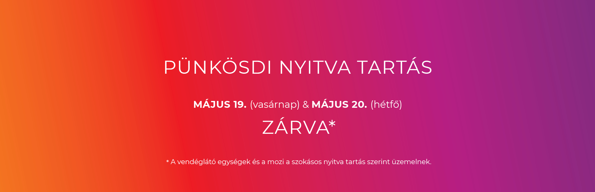 Westend || Pünkösdi Nyitva Tartás 2024